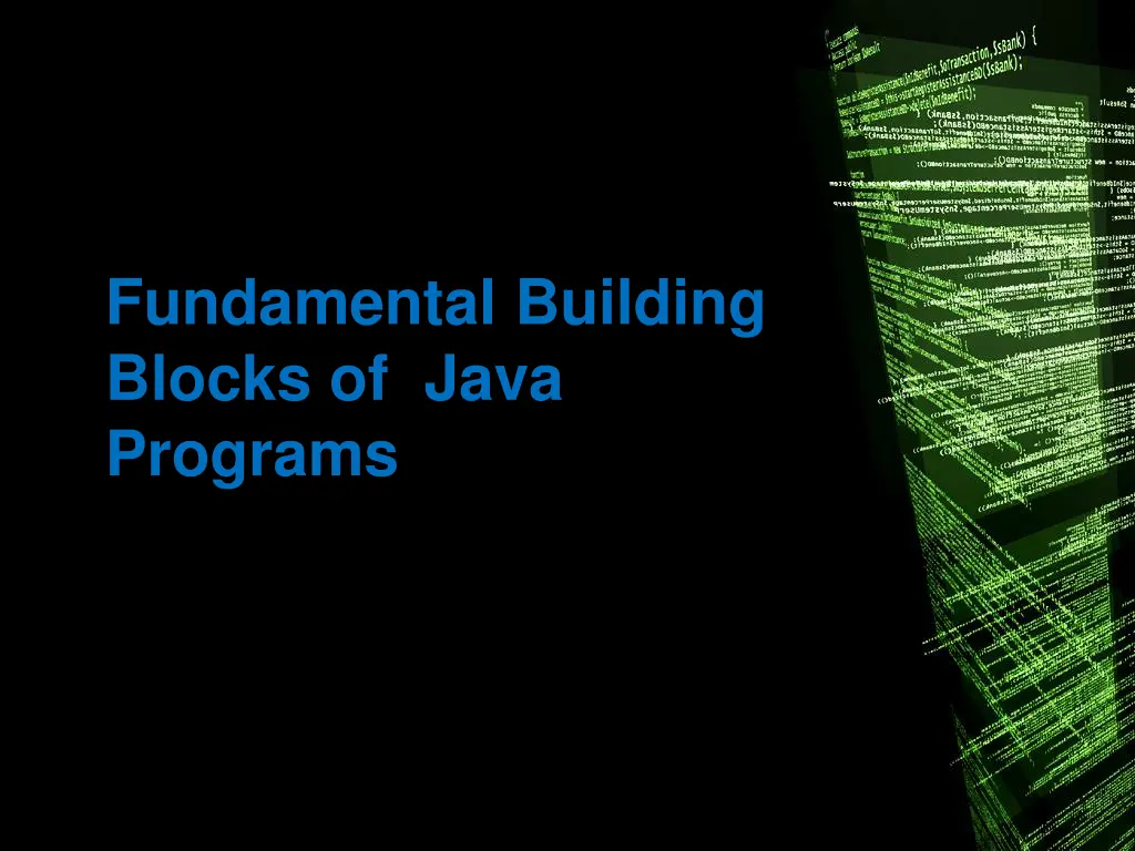 fundamental building blocks of java programs