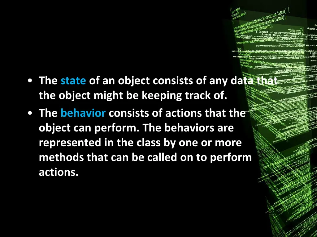the state of an object consists of any data that