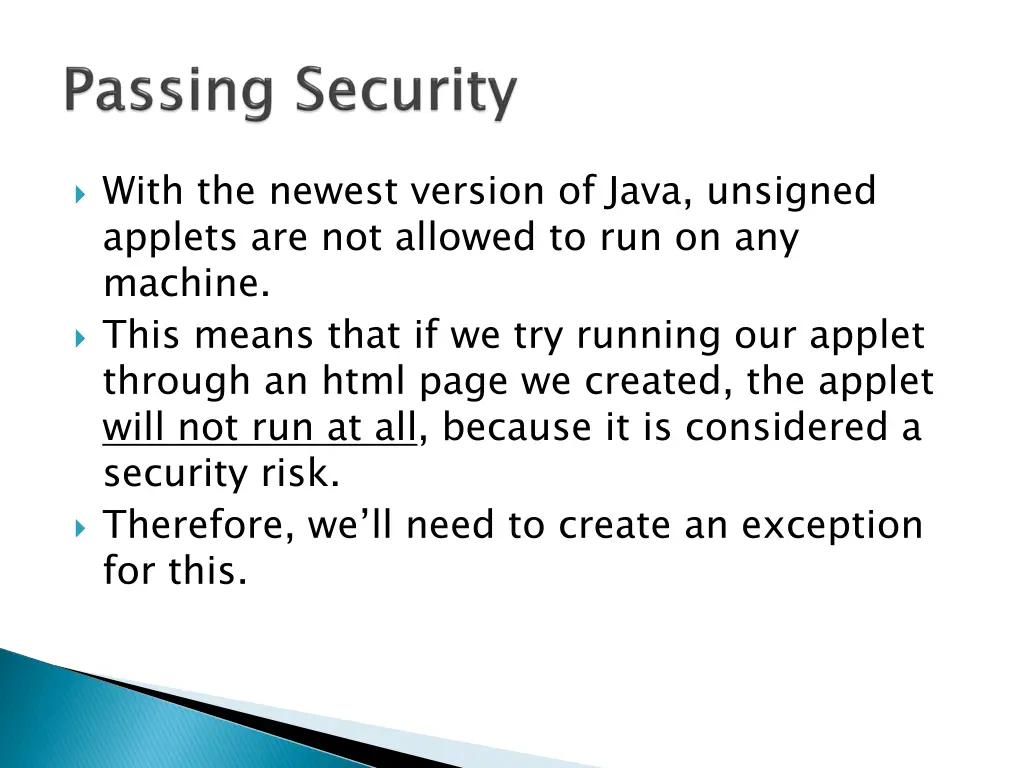 with the newest version of java unsigned applets
