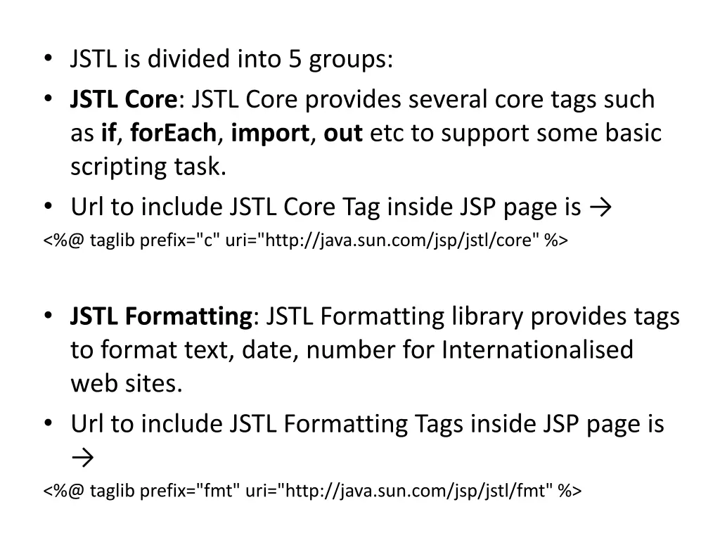jstl is divided into 5 groups jstl core jstl core