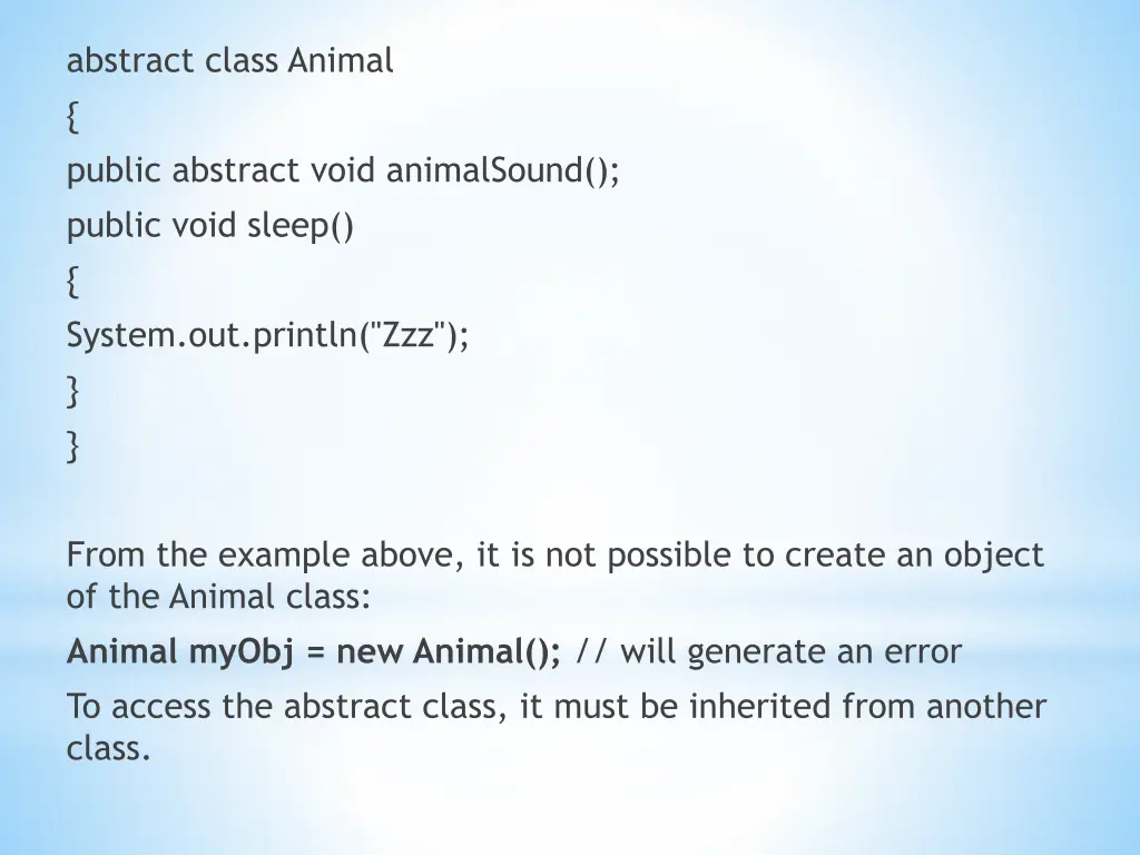 abstract class animal public abstract void