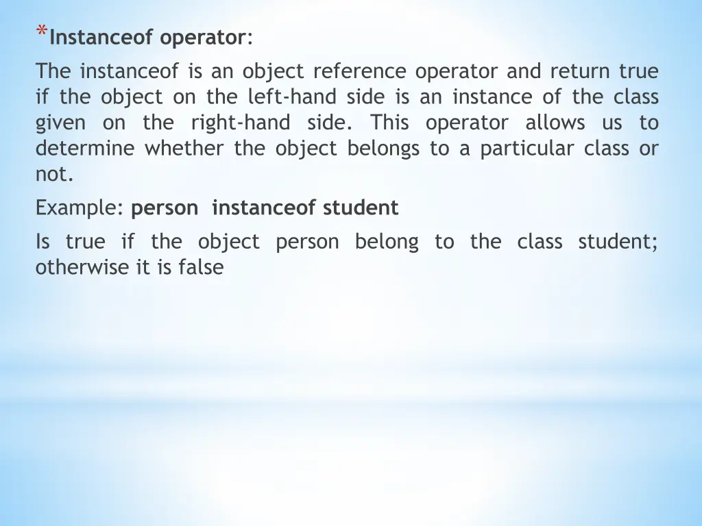 instanceof operator the instanceof is an object