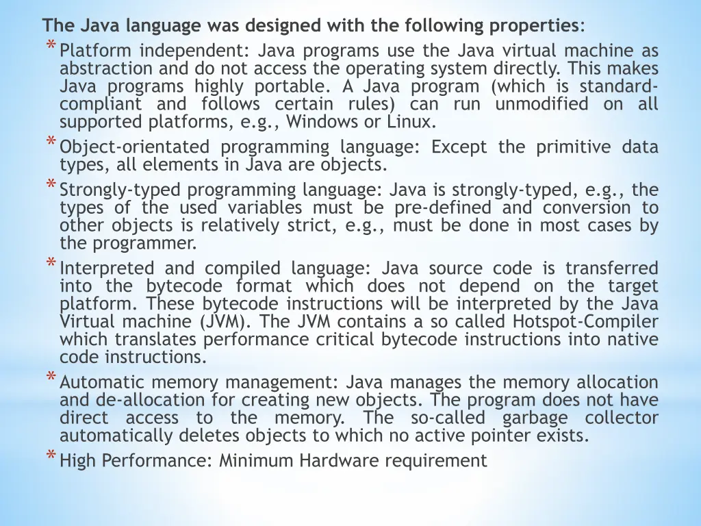 the java language was designed with the following