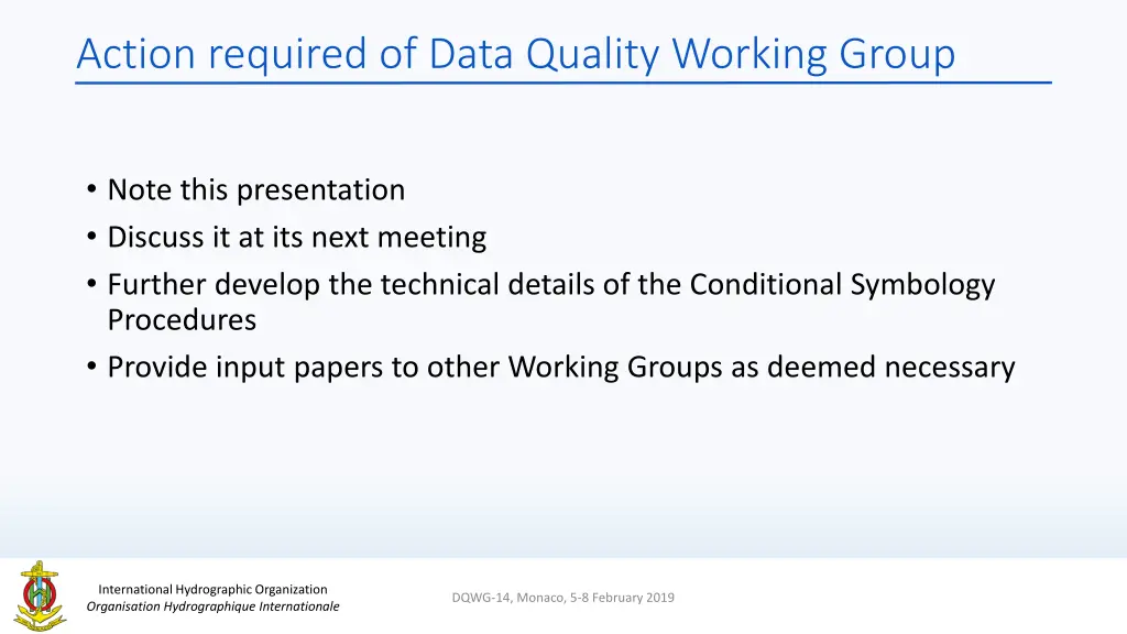 action required of data quality working group