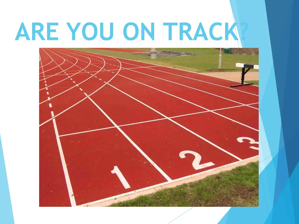 are you on track