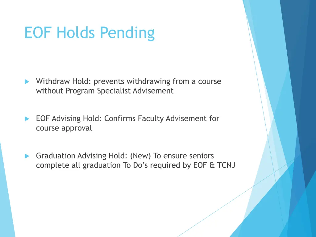 eof holds pending
