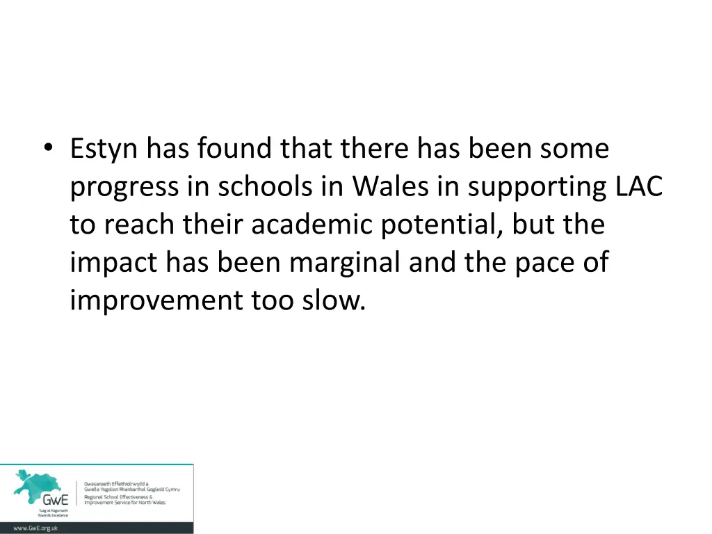 estyn has found that there has been some progress