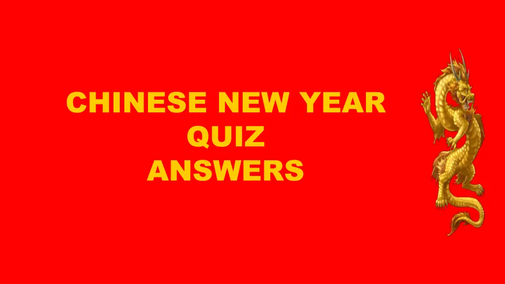 chinese new year quiz answers