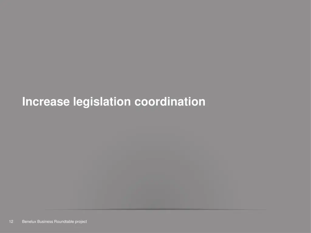 increase legislation coordination