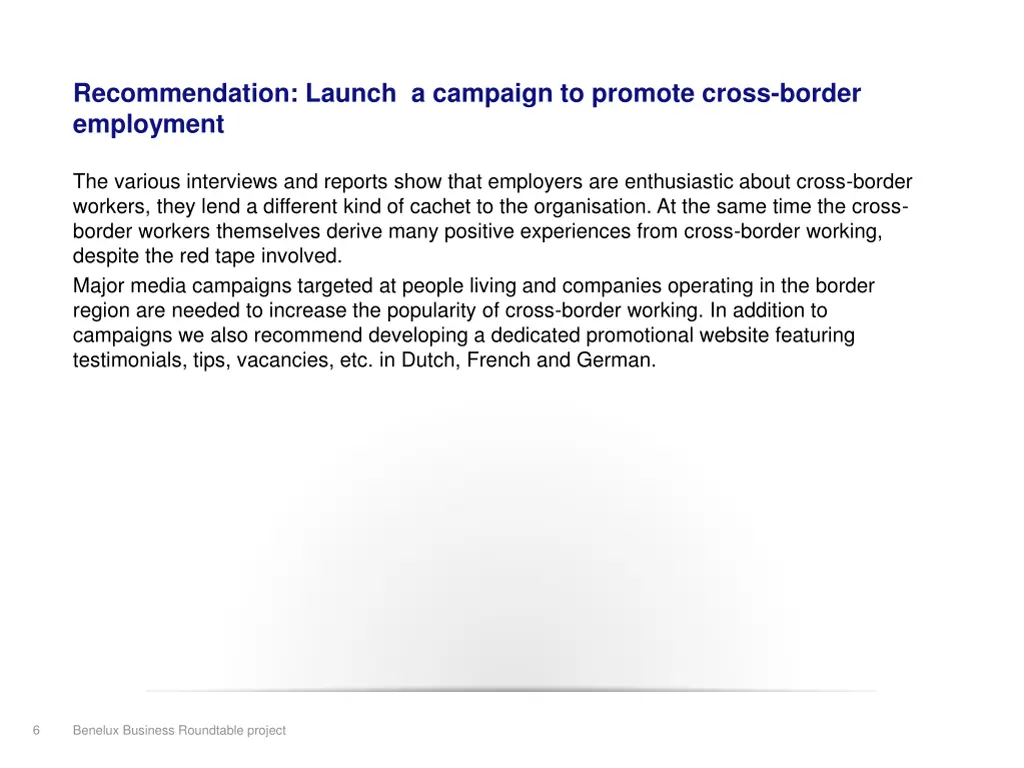 recommendation launch a campaign to promote cross