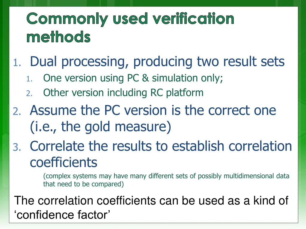 commonly used verification methods