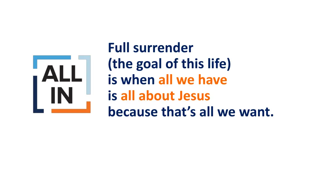 full surrender the goal of this life is when