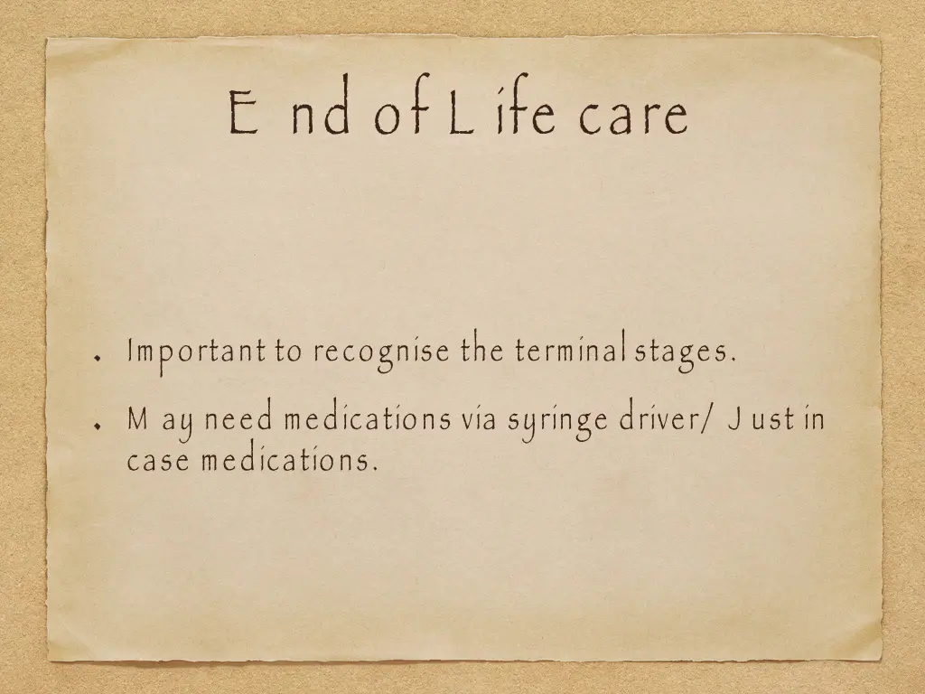 e nd of l ife care