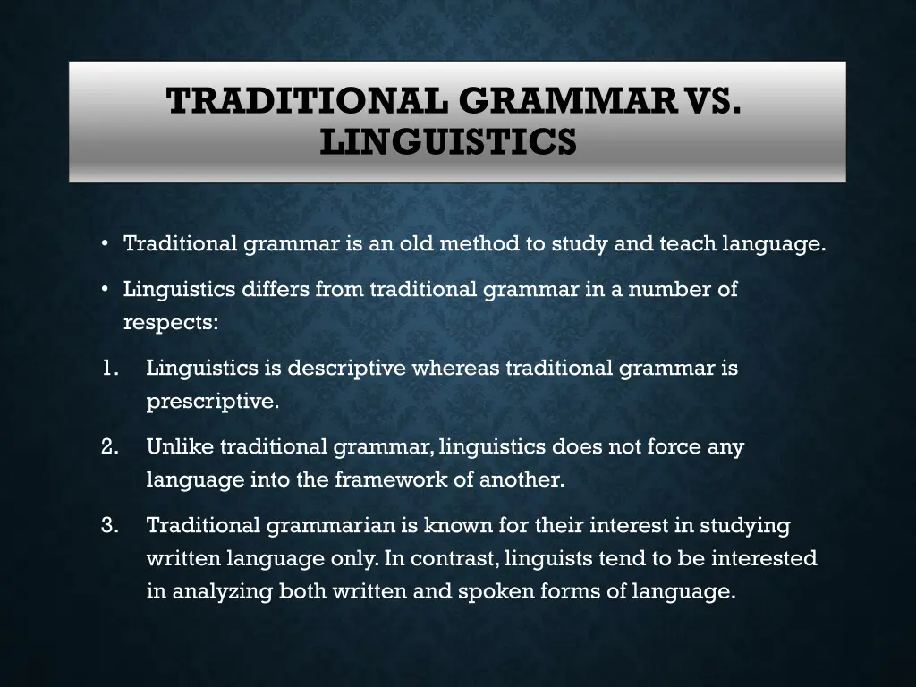 traditional grammar vs linguistics