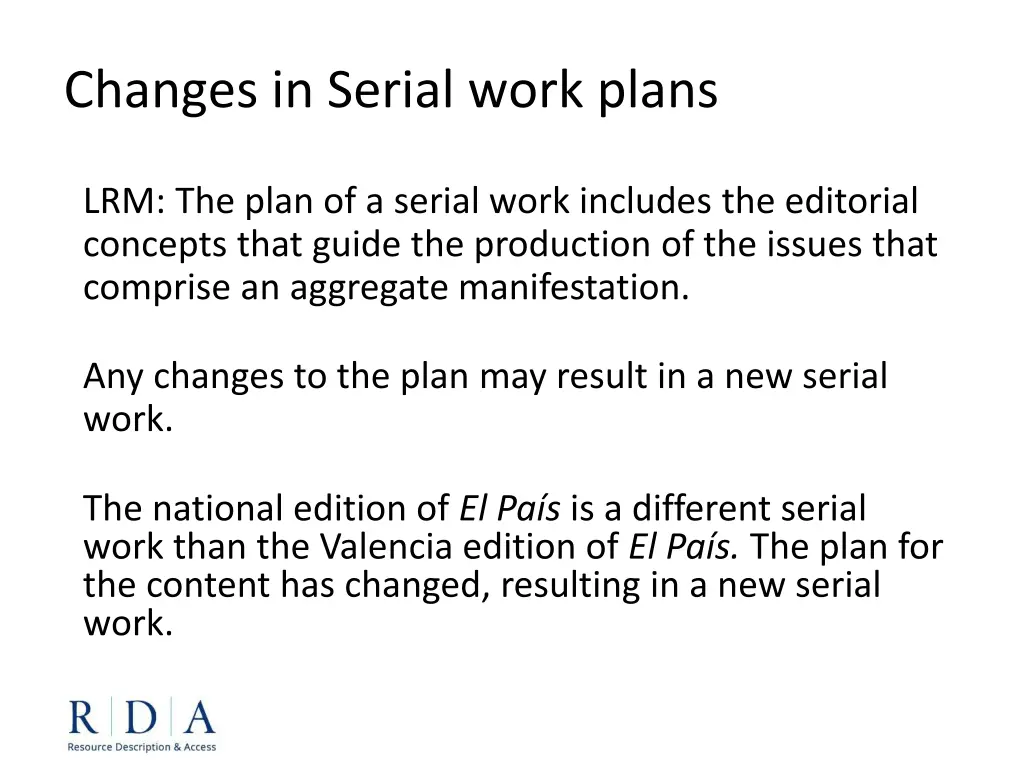 changes in serial work plans