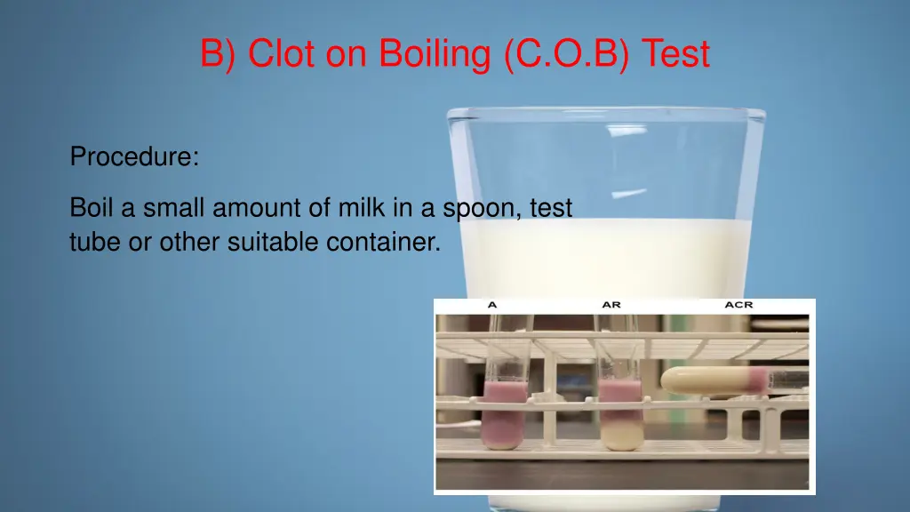 b clot on boiling c o b test