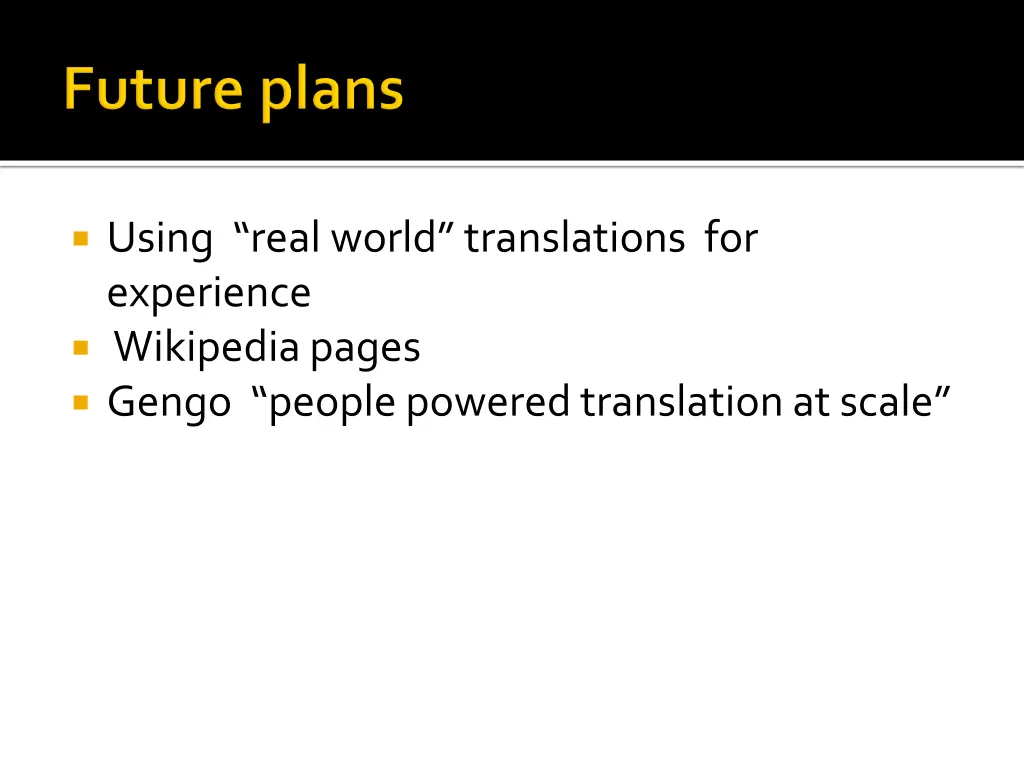 using real world translations for experience