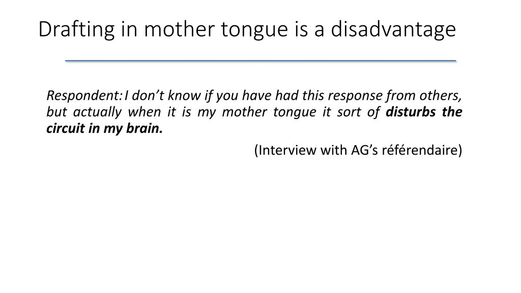 drafting in mother tongue is a disadvantage