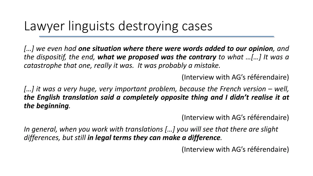 lawyer linguists destroying cases