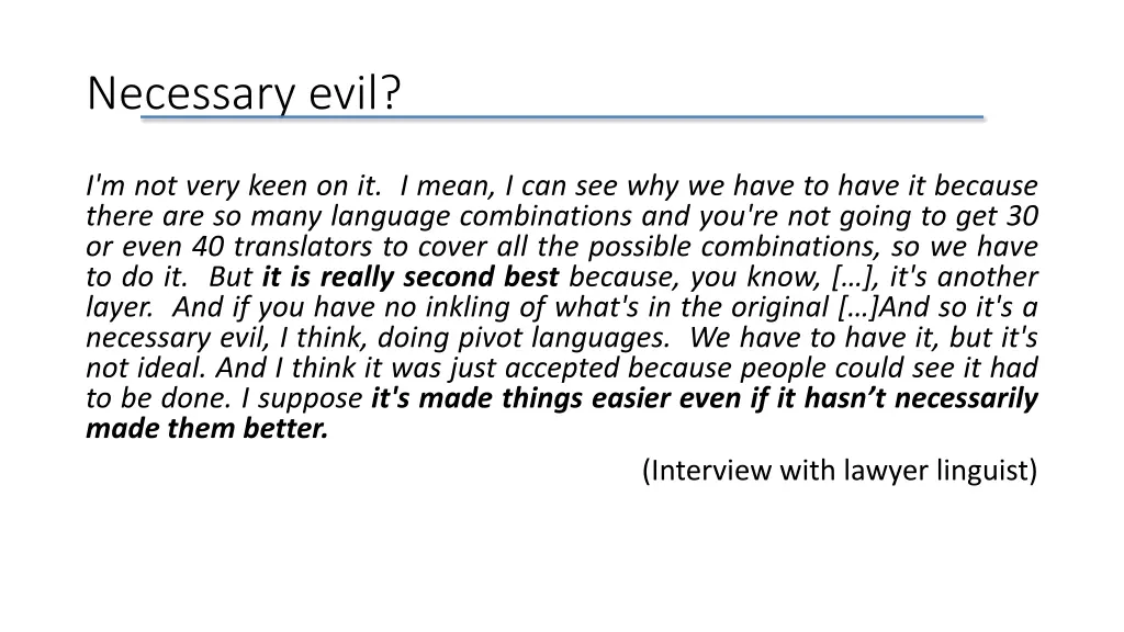 necessary evil
