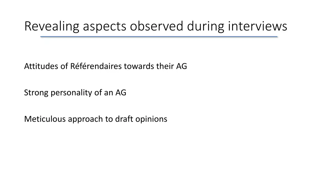 revealing aspects observed during interviews
