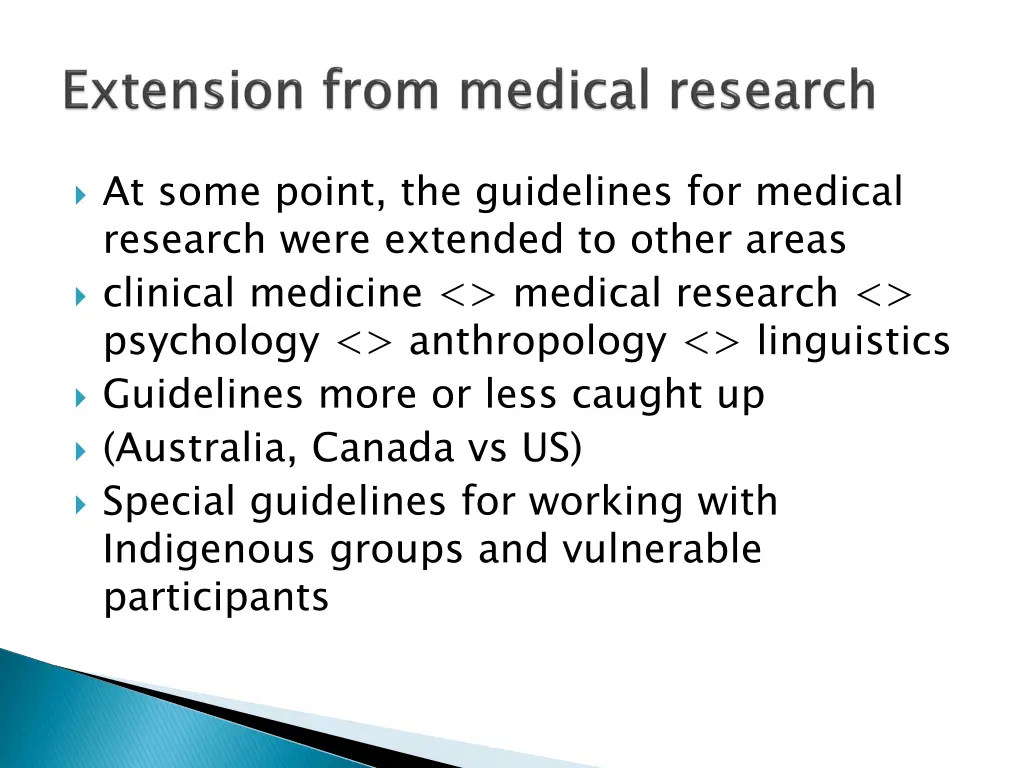 at some point the guidelines for medical research