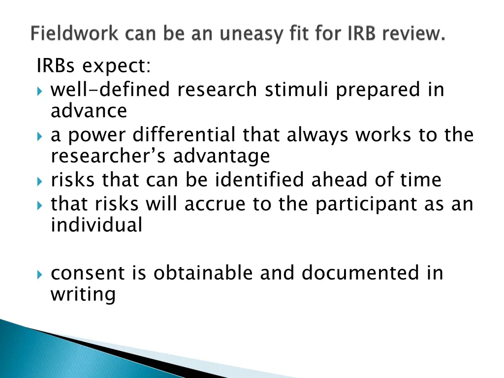 irbs expect well defined research stimuli