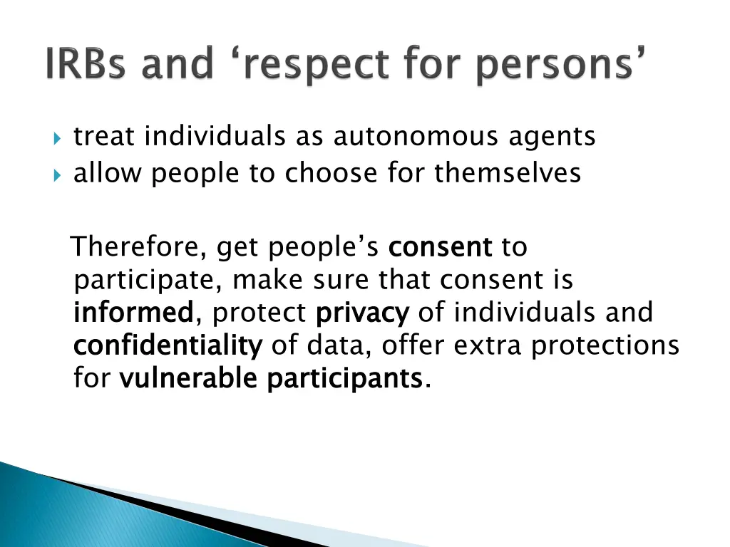 treat individuals as autonomous agents allow