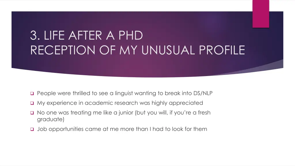 3 life after a phd reception of my unusual profile