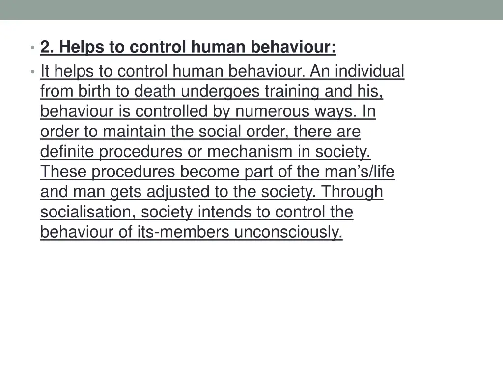 2 helps to control human behaviour it helps