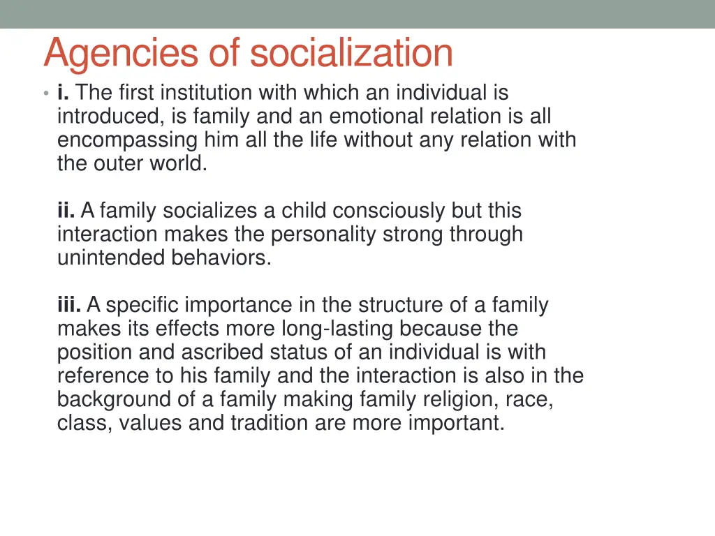 agencies of socialization i the first institution