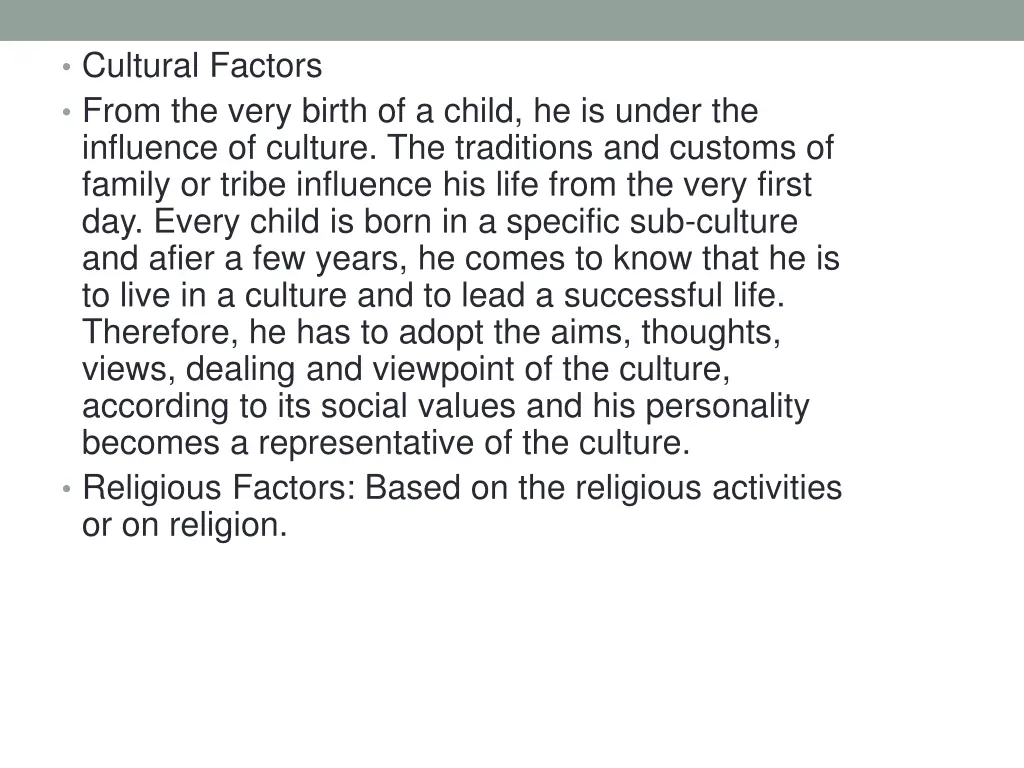 cultural factors from the very birth of a child