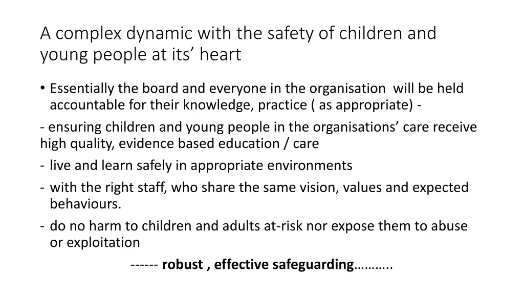 a complex dynamic with the safety of children