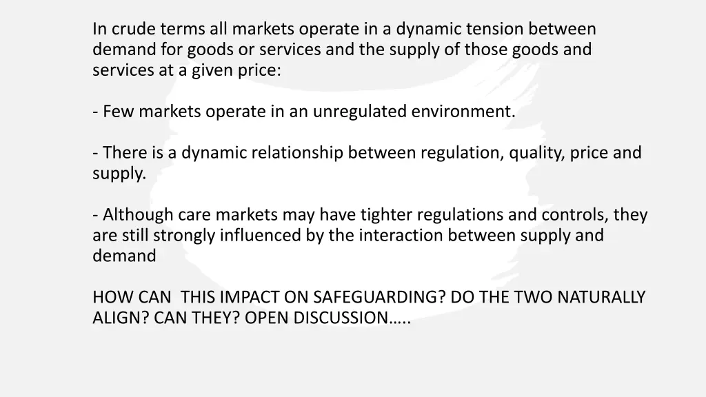 in crude terms all markets operate in a dynamic