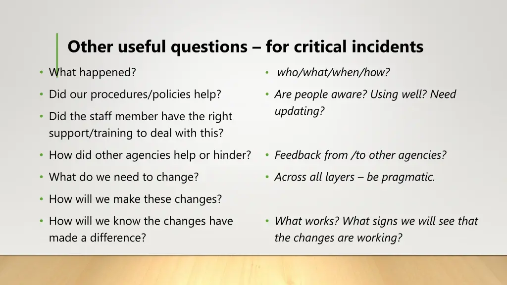 other useful questions for critical incidents