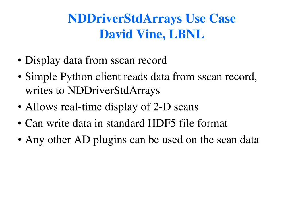 nddriverstdarrays use case david vine lbnl