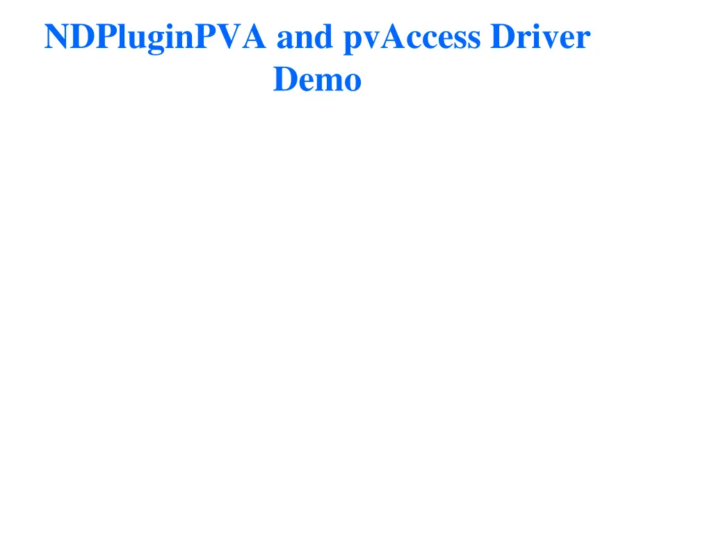 ndpluginpva and pvaccess driver demo
