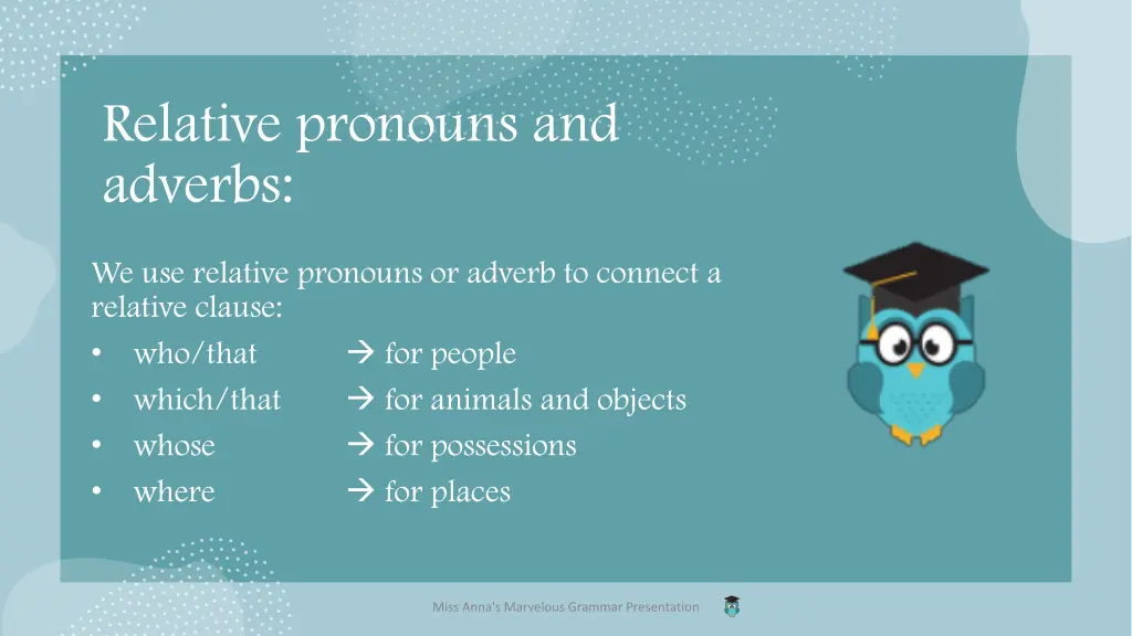 relative pronouns and adverbs