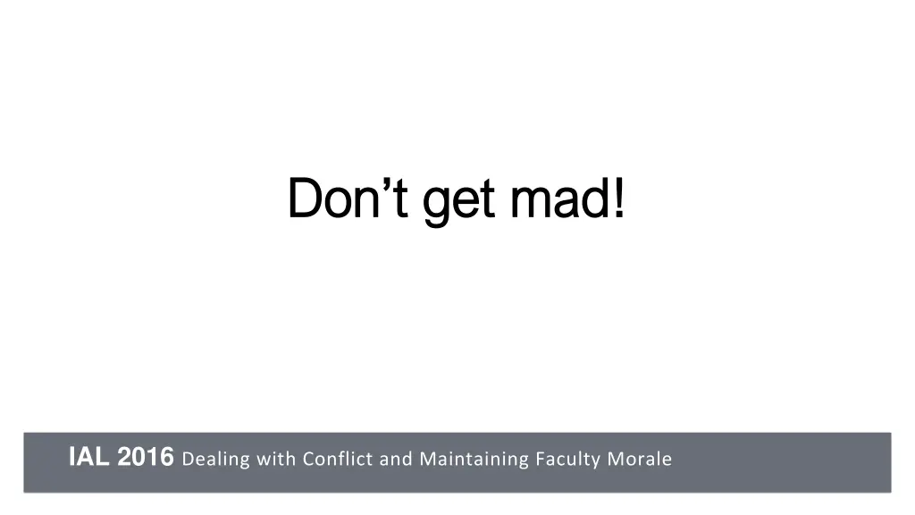 don t get mad don t get mad