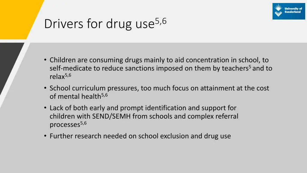drivers for drug use 5 6