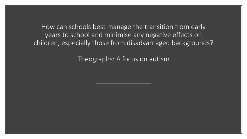 how can schools best manage the transition from
