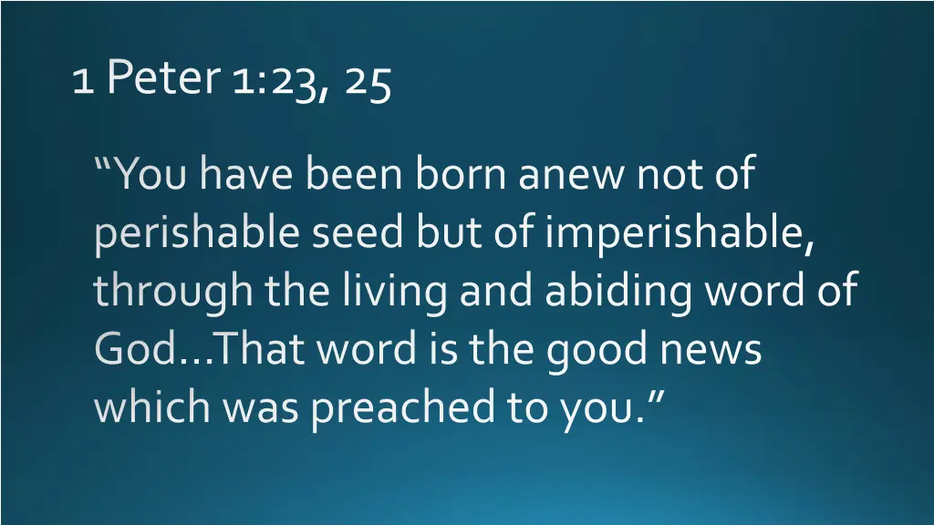 1 peter 1 23 25
