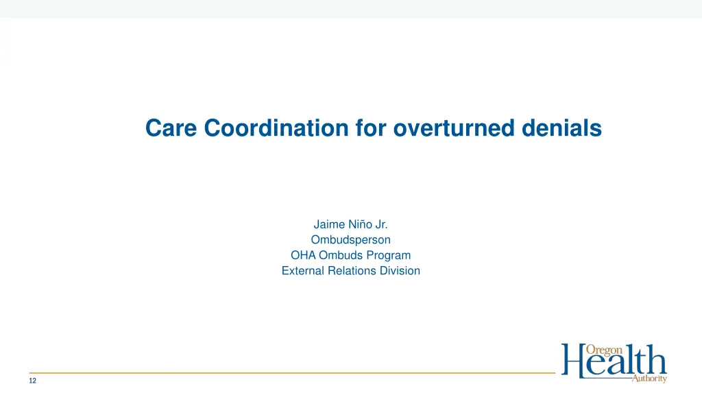 care coordination for overturned denials