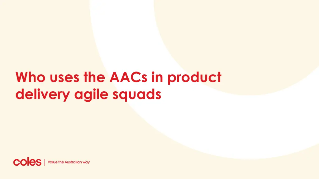 who uses the aacs in product delivery agile squads