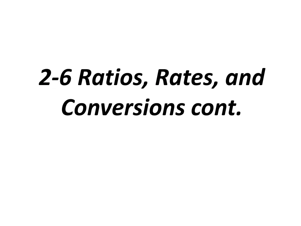 2 6 ratios rates and conversions cont