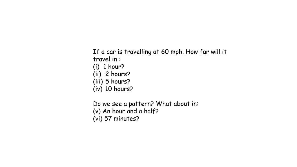 if a car is travelling at 60 mph how far will