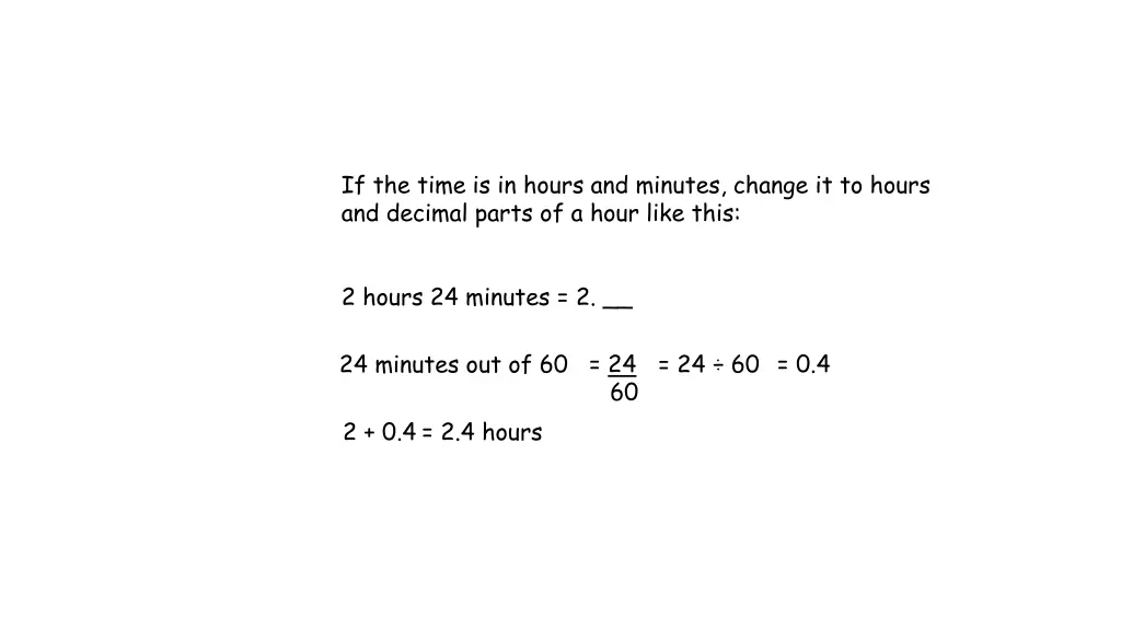 if the time is in hours and minutes change