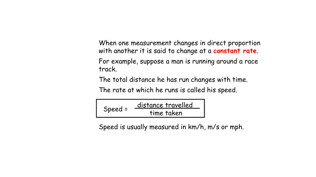 when one measurement changes in direct proportion