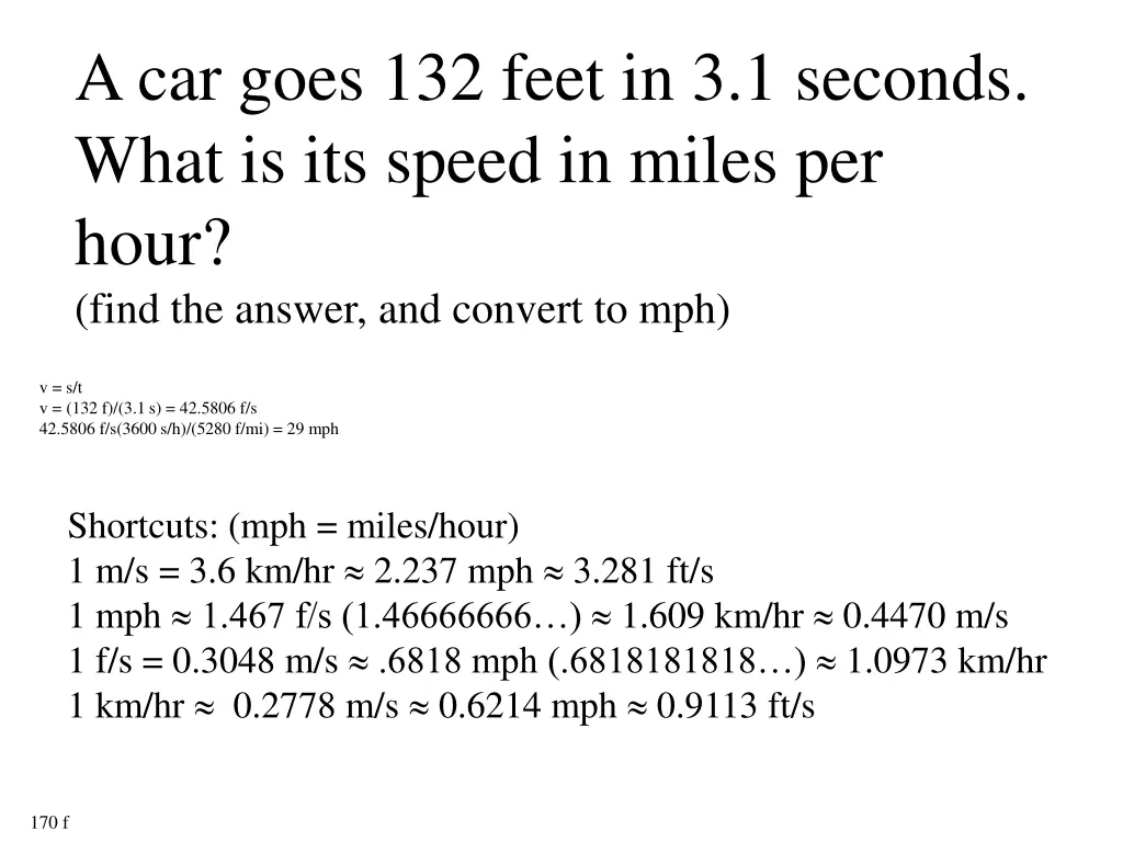 a car goes 132 feet in 3 1 seconds what
