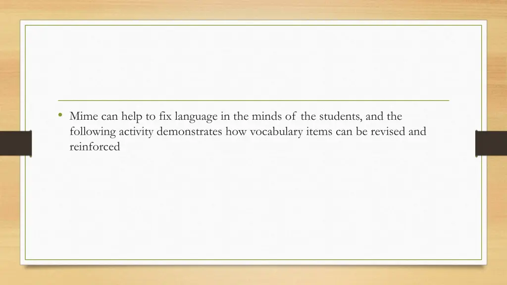 mime can help to fix language in the minds